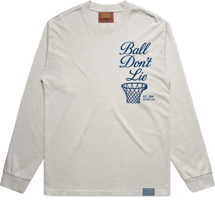 Ball Don’t Lie Long Sleeve | Bone Wash -  Same Old Detroit